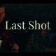 Last Shot feat Drix Ryanxwattz Single