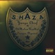 Shaza feat Okmalumkoolkat Cassper Nyovest Single