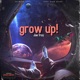 Grow Up Single