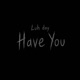 Have You Single