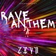 Rave Anthem Single