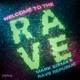 Welcome To The Rave Extended Mix Single
