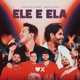Ele E Ela Ao Vivo Single