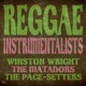 Reggae Instrumentalists Winston Wright The Matadors and the Pace Setters