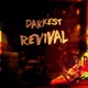 Darkest Revival Single