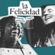 La Felicidad Single
