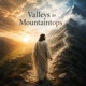 Valleys to Mountaintops