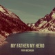 My Father My Hero Single