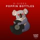 Poppin Bottles Single