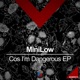 Cos I m Dangerous EP