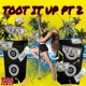 TOOT IT UP Single