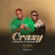 Crazy feat Geosteady Single