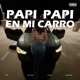 Papi Papi En MI Carro EP