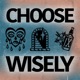 Choose Wisely Single