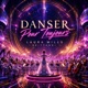 Danser Pour Toujours