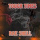 Tough Times Single