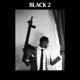 Black 2 Single