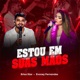 Estou Em Suas Mãos Single