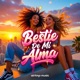 Bestie De Mi Alma Single