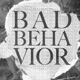 Bad Behavior Single
