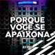 PORQUE VOCÊ SE APAIXONA Single