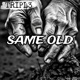 SAME OLD Single