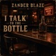 I Talk to the Bottle Single