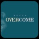Overcome Single