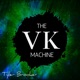 The VK Machine Single