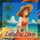 Let s Get Dirty feat 13ELL Single