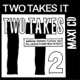 Two Takes It Maxi Single