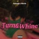Turn Whine feat Wardo Single