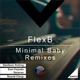 Minimal Baby Remixes EP