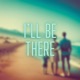I ll Be There Single