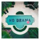 No Drama Single