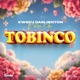 Tobinco feat Bisa Kdei Single