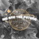 We Are The Future feat Beacon Light Daniella Mason Single