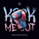 Kick Me Out Single