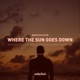 Where the Sun Goes Down Single