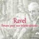 Ravel Pavane pour une infante défunte M 19 Single