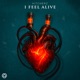 I Feel Alive Single