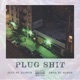 Plug Shit feat Raiwun Single