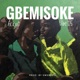 Gbemisoke feat Vibe 05 Single