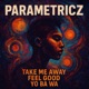 Take Me Away Radio Version Single