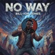 No Way feat Noxx Thorne Single