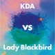 Collage KDA vs Lady Blackbird Banger Dub Edit Single