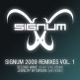 Signum 2009 Remixes Vol 1 EP