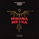 Mwana Mboka Single