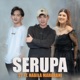 Serupa feat Nabila Maharani Single