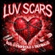 LUV SCARS Single